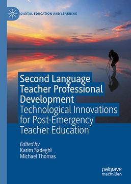 portada Second Language Teacher Professional Development: Technological Innovations for Post-Emergency Teacher Education