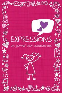 portada Expressions: Un Journal Pour Adolescentes (in French)