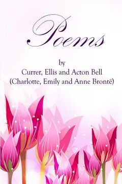 portada Poems by Currer, Ellis, and Acton Bell: (Starbooks Classics Editions) (en Inglés)
