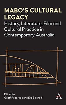 portada Mabo'S Cultural Legacy: History, Literature, Film and Cultural Practice in Contemporary Australia (Anthem Studies in Australian Literature and Culture) 