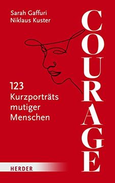 portada Courage: 123 Kurzportrats Mutiger Menschen (en Alemán)