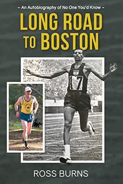 portada Long Road to Boston: An Autobiography of no one You'd Know 