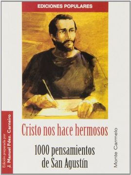 portada Cristo nos Hace Hermosos. 1000 Pensamientos de san Agustin