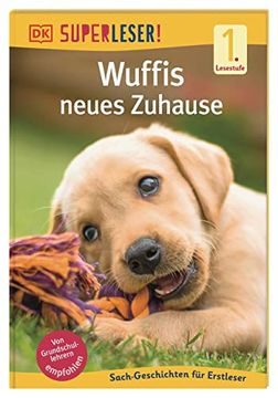 portada Superleser! Wuffis Neues Zuhause: 1. Lesestufe Sach-Geschichten für Leseanfänger (en Alemán)