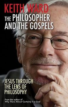 portada the philosopher and the gospels: jesus through the lens of philosophy (in English)