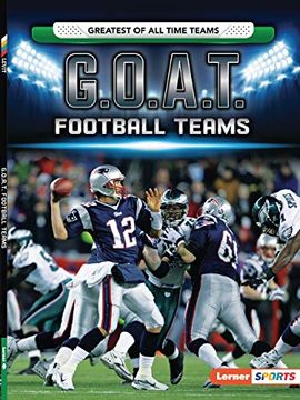 portada G. O. A. T. Football Teams (Lerner Sports: Greatest of all Time Teams) (in English)