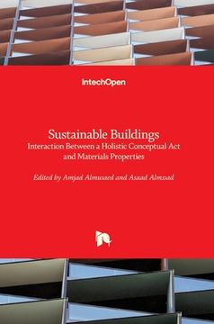 portada Sustainable Buildings: Interaction Between a Holistic Conceptual Act and Materials Properties (en Inglés)