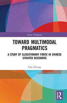 portada Toward Multimodal Pragmatics (China Perspectives) (en Inglés)
