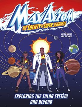 portada Exploring the Solar System and Beyond (Max Axiom and the Society of Super Scientists) 