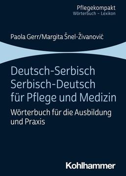 portada Deutsch-Serbisch/Serbisch-Deutsch Fur Pflege Und Medizin: Worterbuch Fur Die Ausbildung Und PRAXIS (in German)