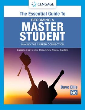 portada The Essential Guide to Becoming a Master Student: Making the Career Connection (Mindtap Course List) (en Inglés)