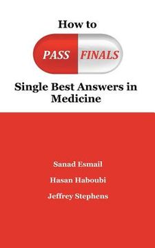 portada How to Pass Finals: Single Best Answers in Medicine (en Inglés)