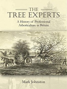 portada The Tree Experts: A History of Professional Arboriculture in Britain (en Inglés)