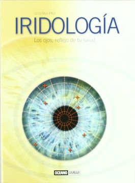 portada Iridologia: Los ojos, reflejo de tu salud (in Spanish)