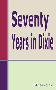 portada seventy years in dixie (en Inglés)