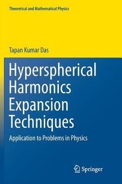 portada Hyperspherical Harmonics Expansion Techniques: Application to Problems in Physics (in English)