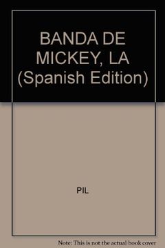 portada BANDA DE MICKEY, LA (Spanish Edition)