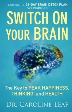 portada Switch On Your Brain: The Key to Peak Happiness, Thinking, and Health (en Inglés)