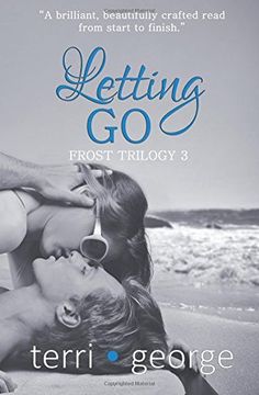 portada Letting Go: Frost Trilogy 3: Volume 3 (en Inglés)