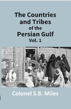 portada The Countries and Tribes of the Persian Gulf Volume Vol. 1st (en Inglés)