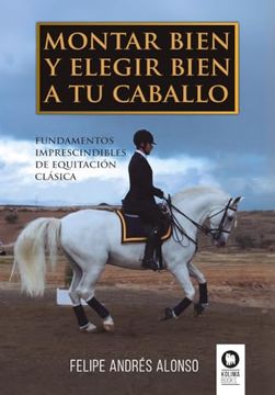 portada Montar Bien y Elegir Bien a tu Caballo (in Spanish)