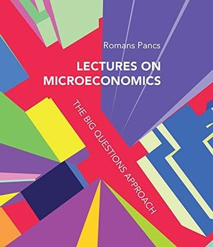 portada Lectures on Microeconomics: The big Questions Approach (The mit Press) (en Inglés)