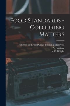 portada Food Standards - Colouring Matters (en Inglés)