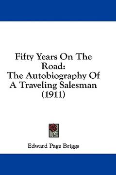 portada fifty years on the road: the autobiography of a traveling salesman (1911)