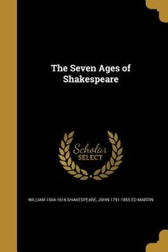 portada The Seven Ages of Shakespeare (en Inglés)