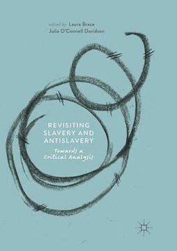 portada Revisiting Slavery and Antislavery: Towards a Critical Analysis (en Inglés)
