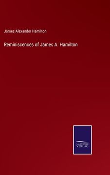 portada Reminiscences of James A. Hamilton