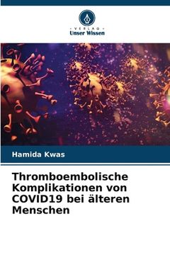 portada Thromboembolische Komplikationen von COVID19 bei älteren Menschen (en Alemán)