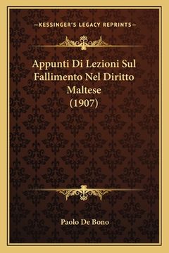 portada Appunti Di Lezioni Sul Fallimento Nel Diritto Maltese (1907) (en Italiano)