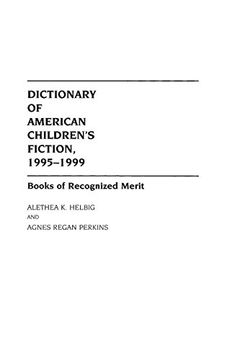 portada dictionary of american children's fiction, 1995-1999: books of recognized merit