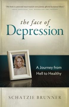 portada The Face of Depression: A Journey from Hell to Healthy (en Inglés)