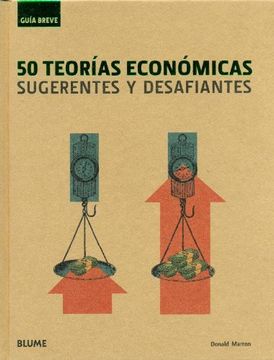 portada 50 Teorias Economicas: Sugerentes y Desafiantes