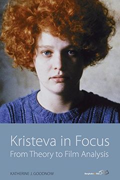 portada Kristeva in Focus: From Theory to Film Analysis (in English)