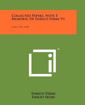 portada collected papers, note e memorie, of enrico fermi v1: italy, 1921-1938
