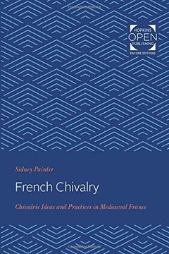 portada French Chivalry: Chivalric Ideas and Practices in Mediaeval France 