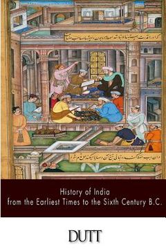 portada History of India from the Earliest Times to the Sixth Century B.C.