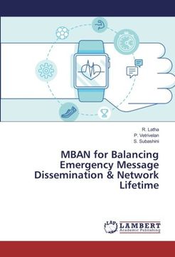 portada MBAN for Balancing Emergency Message Dissemination & Network Lifetime