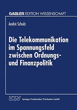 portada Die Telekommunikation im Spannungsfeld Zwischen Ordnungs- und Finanzpolitik (en Alemán)
