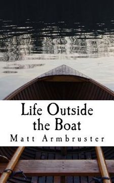 portada Life outside the Boat: Walking on Water (en Inglés)