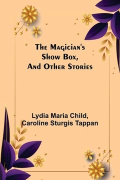 portada The Magician's Show Box, and Other Stories (en Inglés)