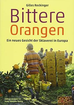 portada Bittere Orangen: Ein Neues Gesicht der Sklaverei in Europa (Edition Trickster) (en Alemán)