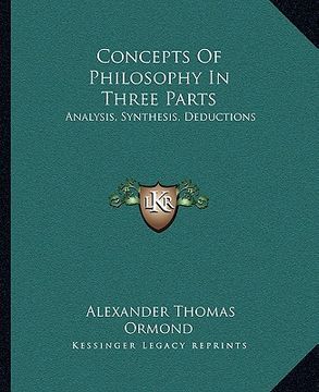 portada concepts of philosophy in three parts: analysis, synthesis, deductions (en Inglés)