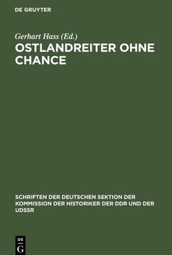 portada Ostlandreiter Ohne Chance: Beiträge zur Geschichte des Faschistischen Überfalls auf die Sowjetunion (Schriften der Deutschen Sektion der Kommission. Der ddr und der Udssr) (German Edition) (in German)