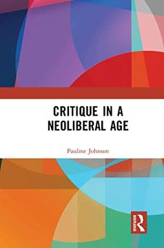 portada Critique in a Neoliberal age (en Inglés)