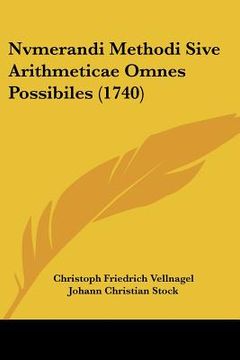 portada nvmerandi methodi sive arithmeticae omnes possibiles (1740) (en Inglés)