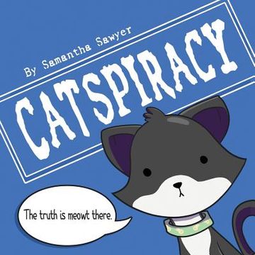 portada Catspiracy: Conspiracy Cats (in English)